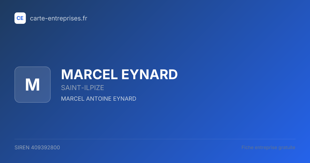MARCEL EYNARD — 409392800 — fiche entreprise
