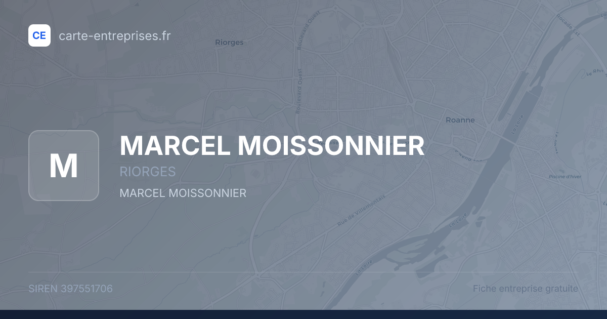 MARCEL MOISSONNIER — 397551706 — fiche entreprise