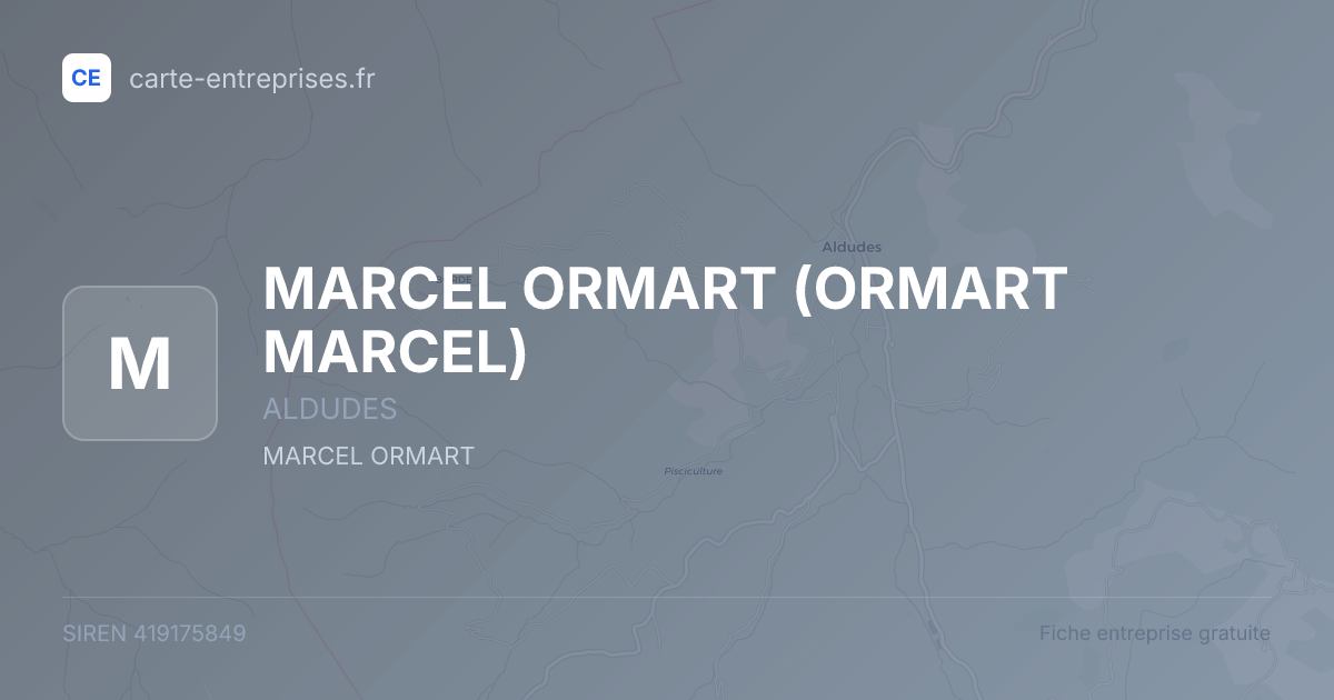 MARCEL ORMART (ORMART MARCEL) — 419175849 — fiche entreprise