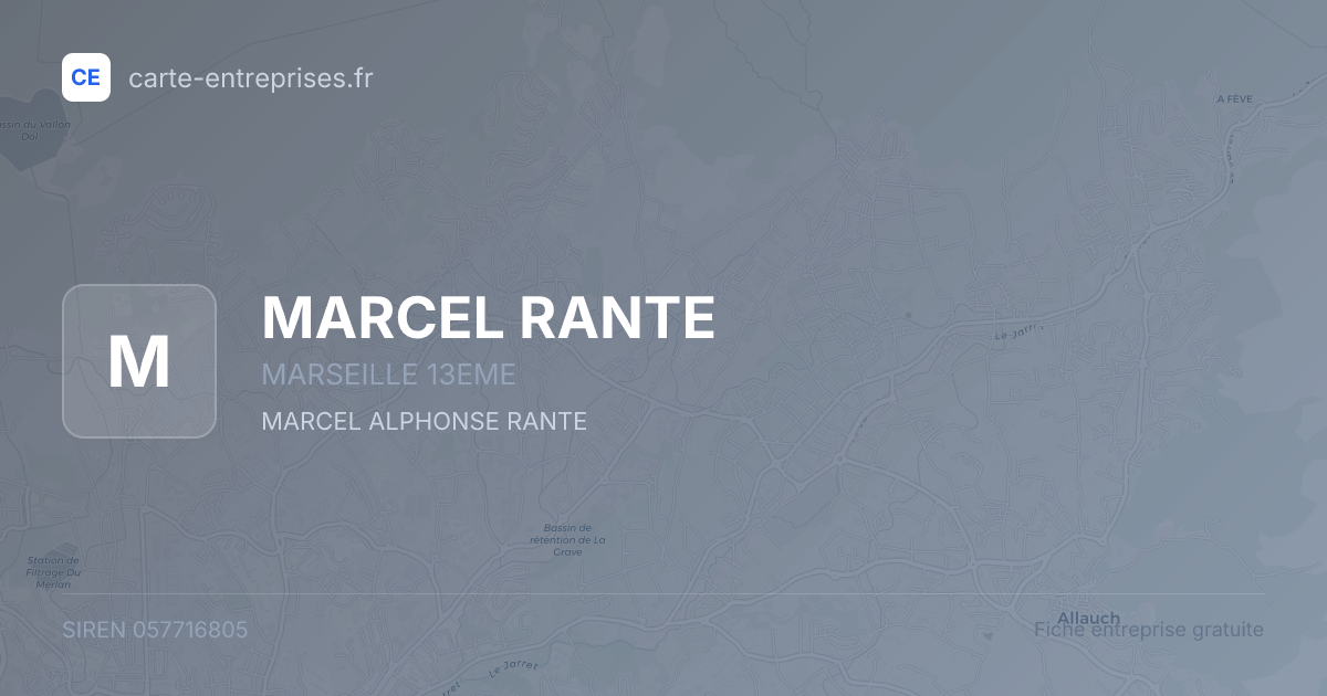 MARCEL RANTE — 057716805 — fiche entreprise