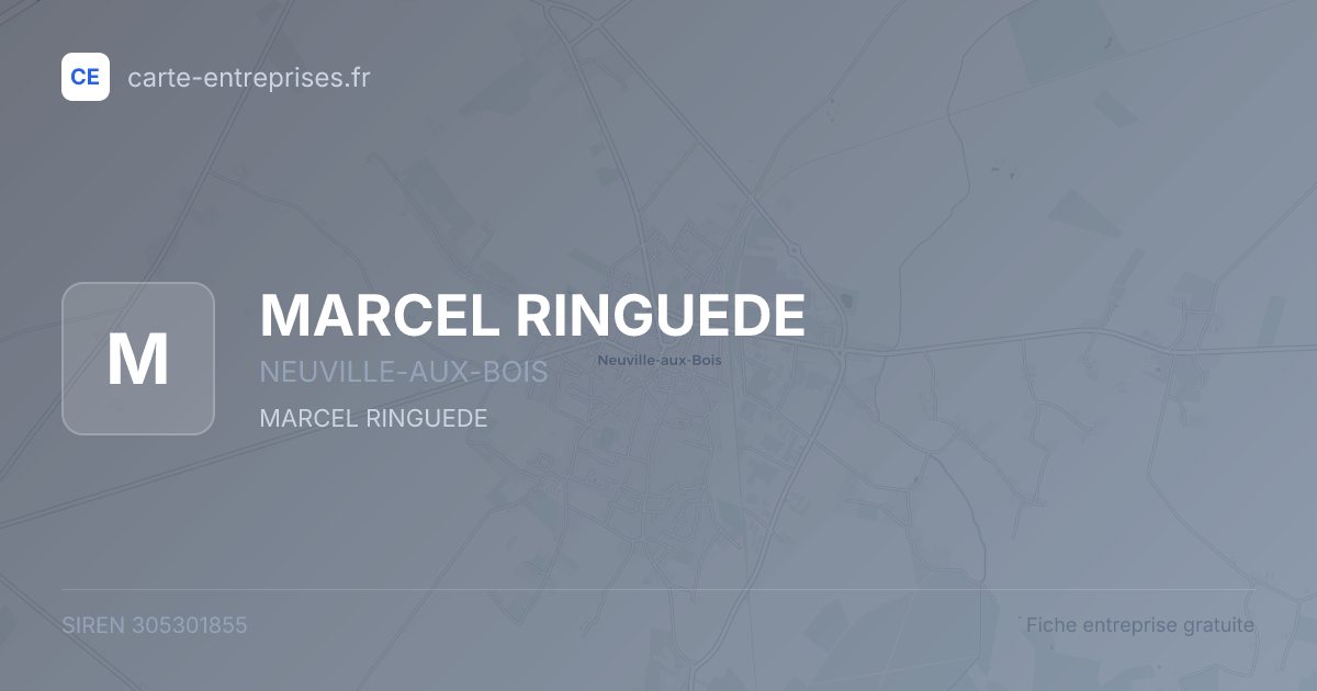 MARCEL RINGUEDE — 305301855 — fiche entreprise