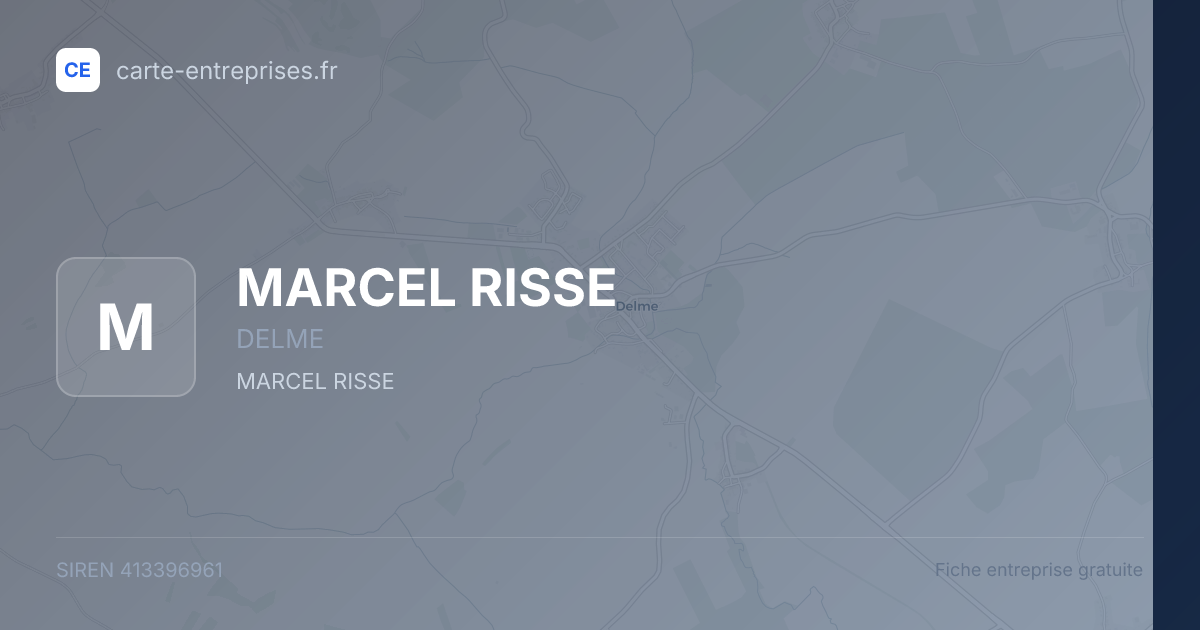 MARCEL RISSE — 413396961 — fiche entreprise