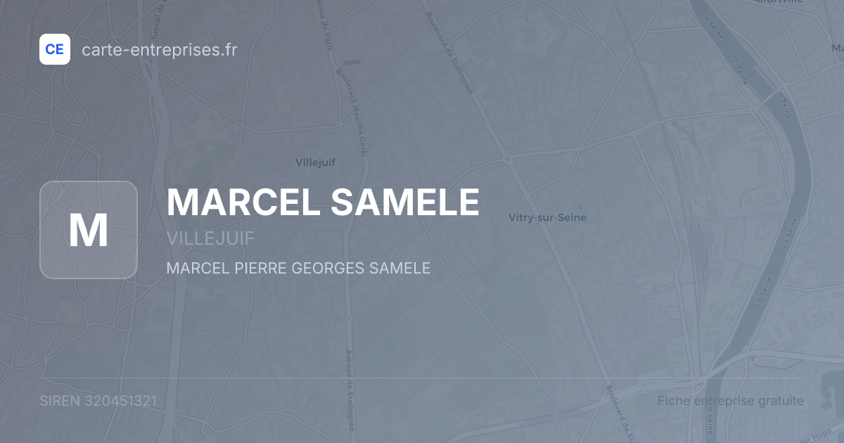 MARCEL SAMELE — 320451321 — fiche entreprise