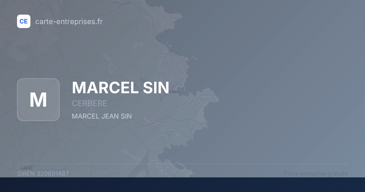MARCEL SIN — 320601487 — fiche entreprise