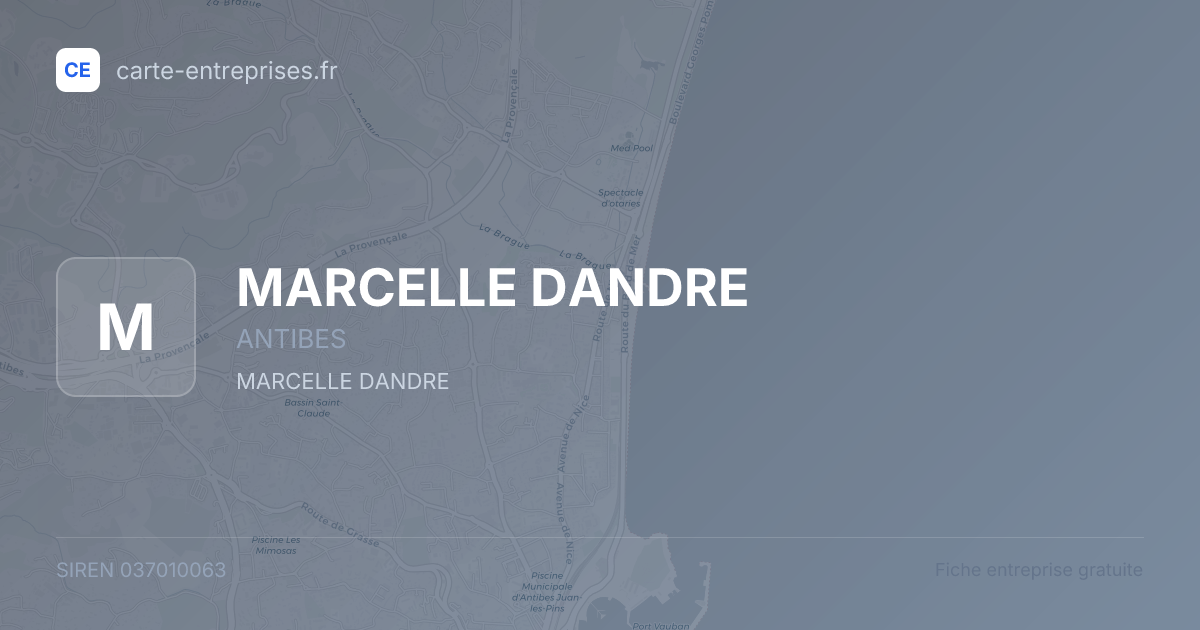 MARCELLE DANDRE — 037010063 — fiche entreprise