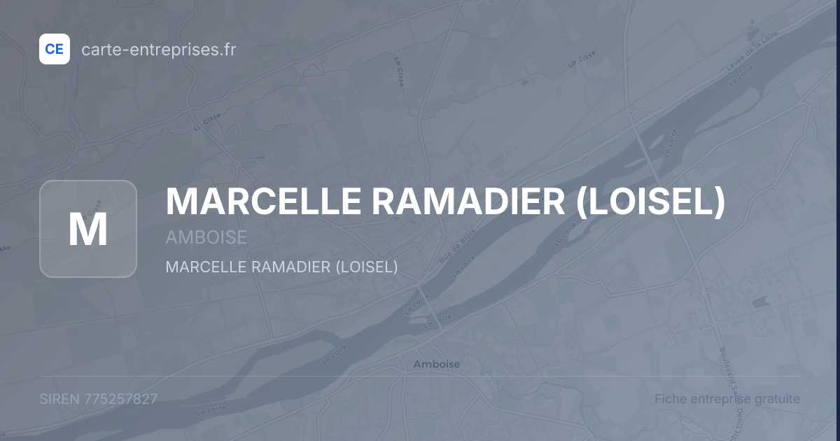 MARCELLE RAMADIER (LOISEL) — 775257827 — fiche entreprise