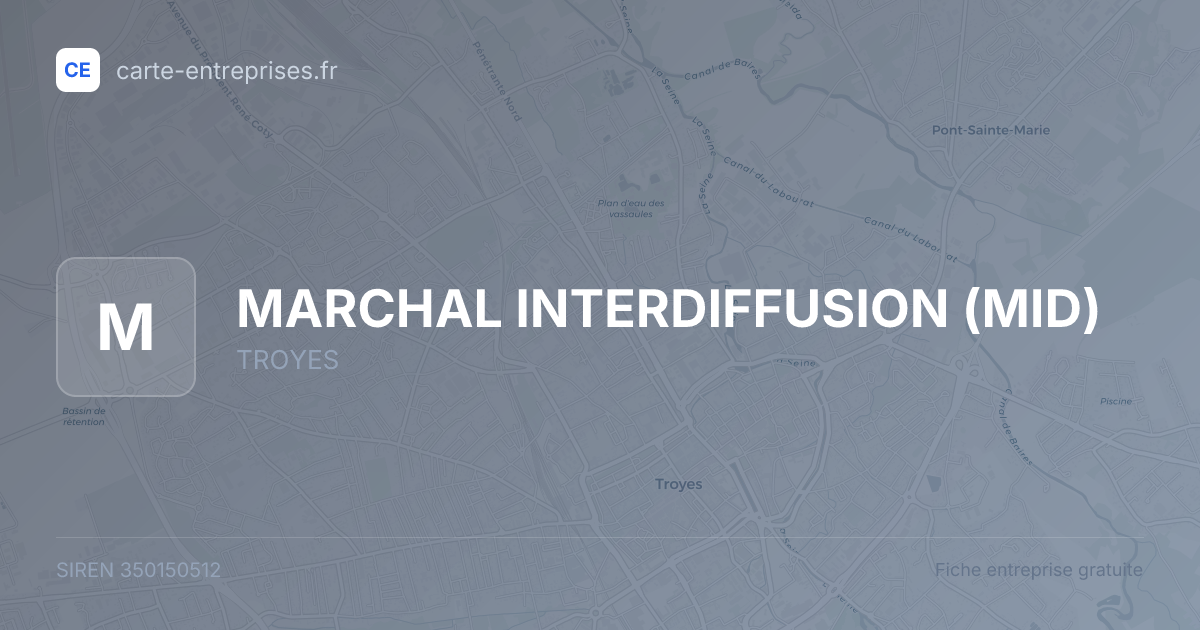 MARCHAL INTERDIFFUSION (MID) — 350150512 — fiche entreprise