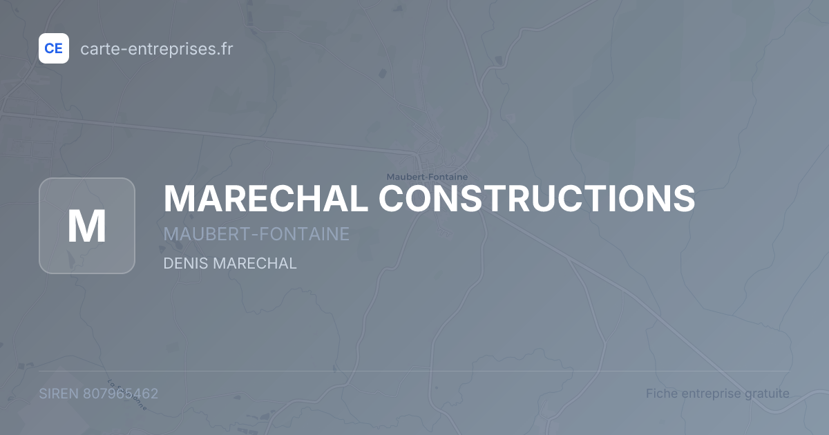 MARECHAL CONSTRUCTIONS — 807965462 — fiche entreprise