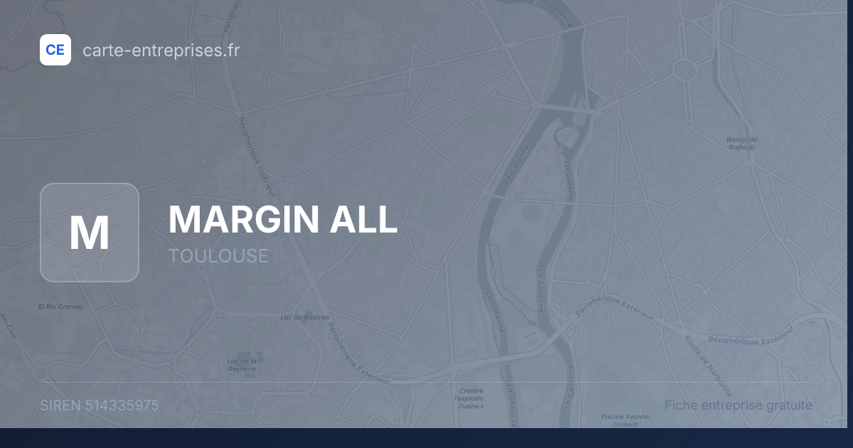 MARGIN ALL — 514335975 — fiche entreprise