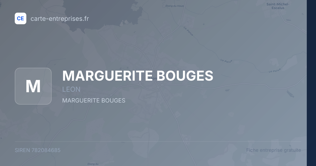 MARGUERITE BOUGES — 782084685 — fiche entreprise