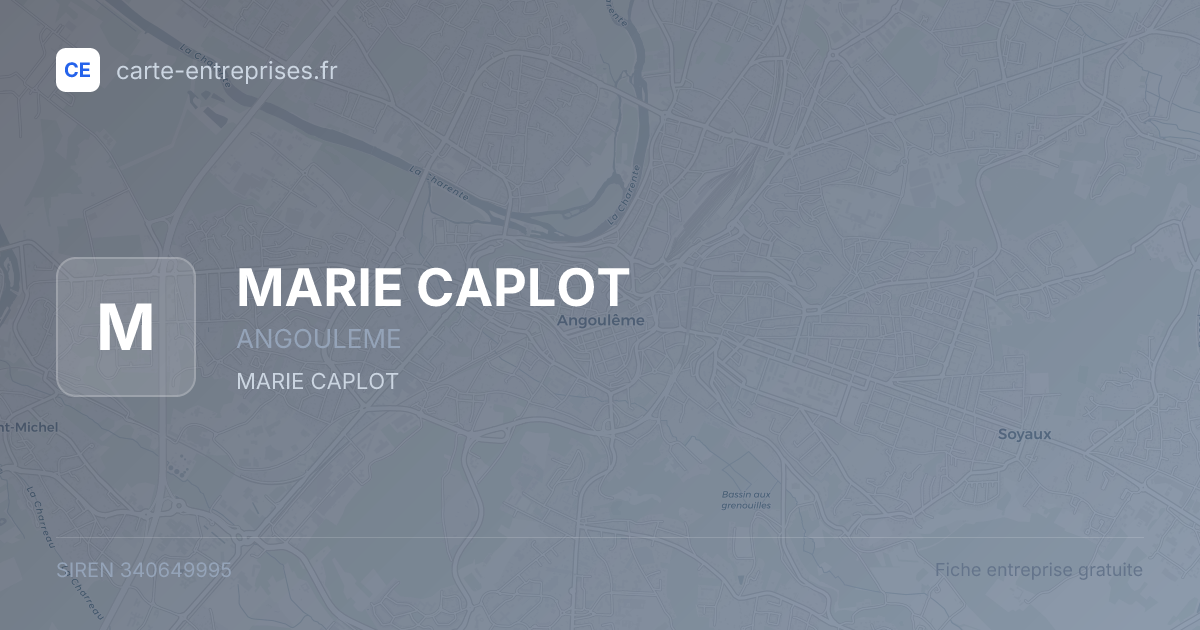 MARIE CAPLOT — 340649995 — fiche entreprise