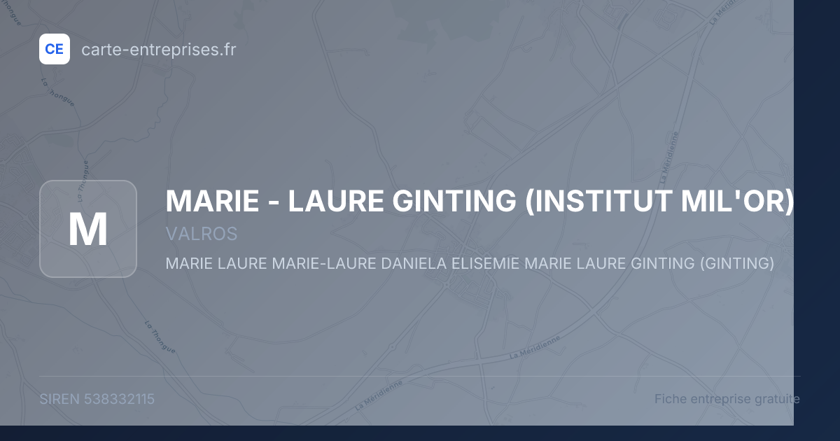 MARIE - LAURE GINTING (INSTITUT MIL'OR) — 538332115 — fiche entreprise