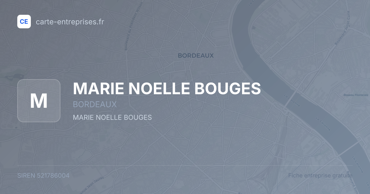 MARIE NOELLE BOUGES — 521786004 — fiche entreprise