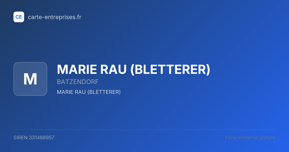 MARIE RAU (BLETTERER) — 331488957 — fiche entreprise