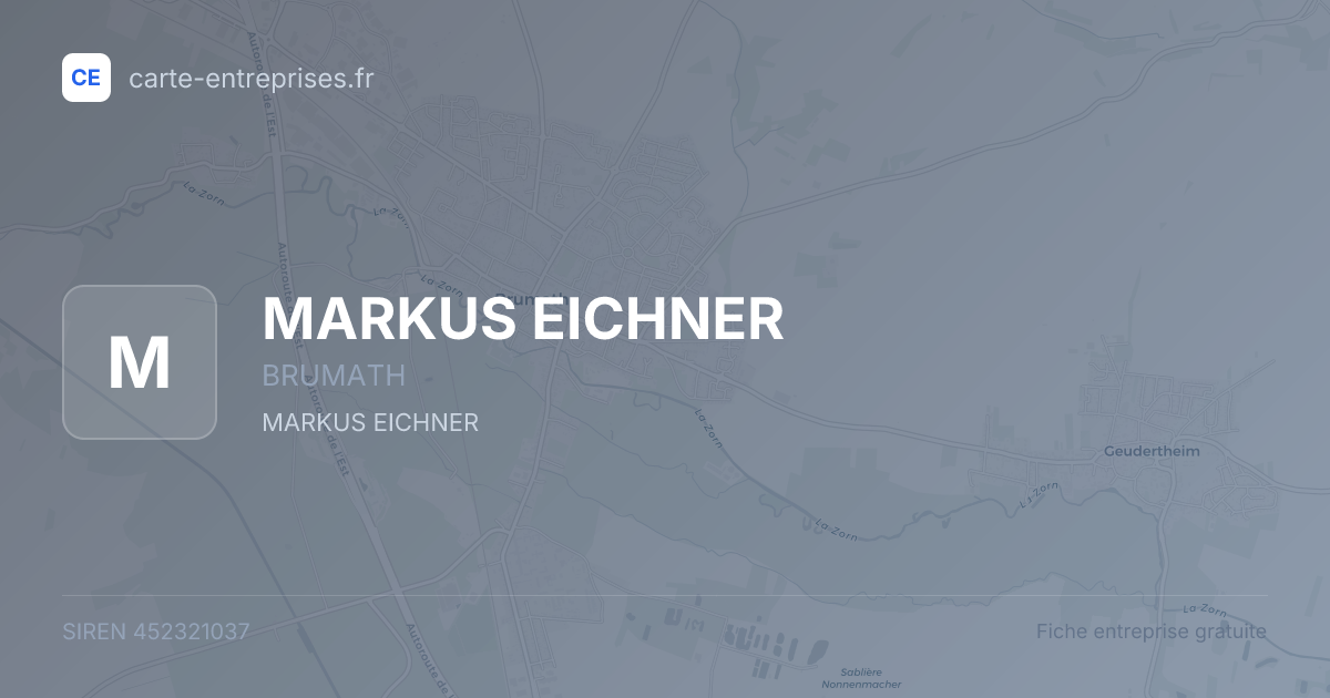 MARKUS EICHNER — 452321037 — fiche entreprise