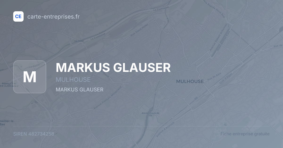 MARKUS GLAUSER — 482734258 — fiche entreprise