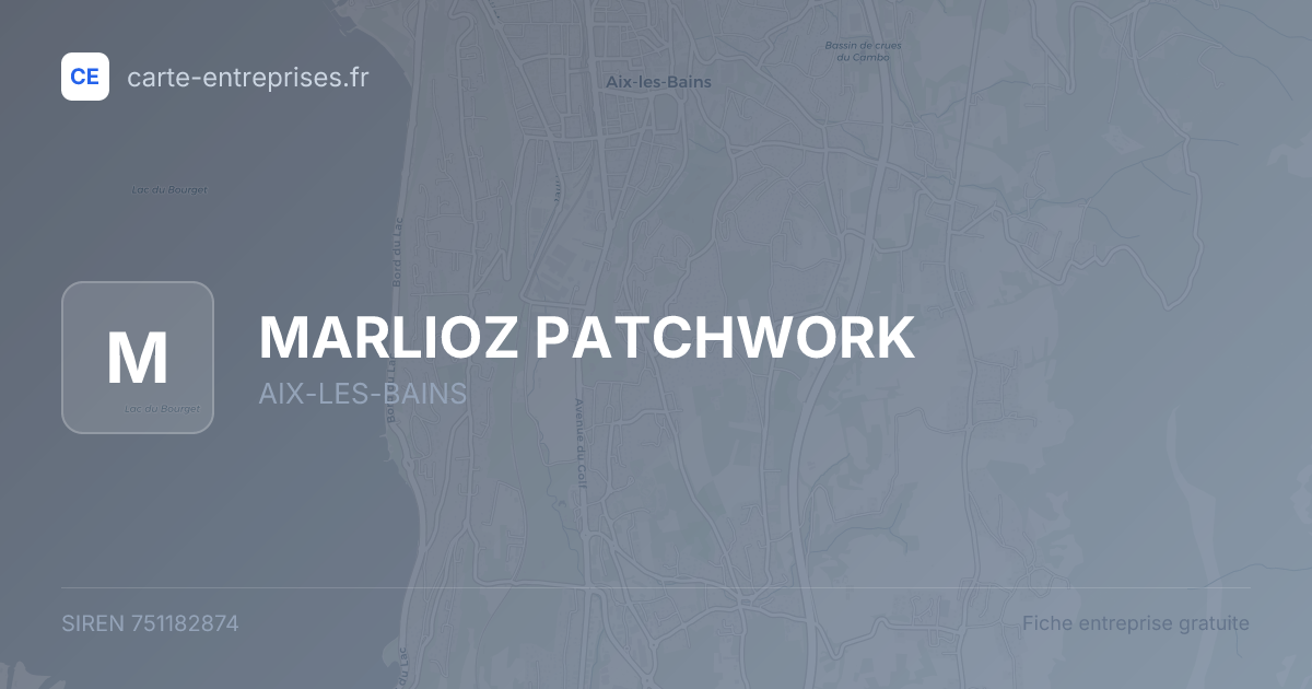 MARLIOZ PATCHWORK — 751182874 — fiche entreprise