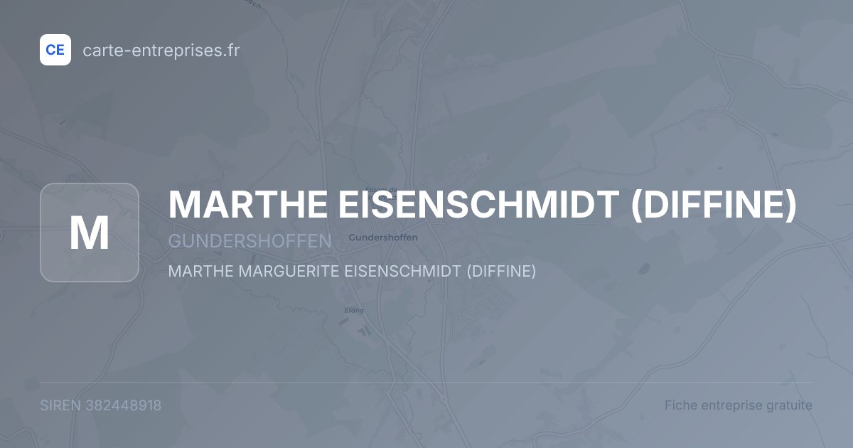 MARTHE EISENSCHMIDT (DIFFINE) — 382448918 — fiche entreprise
