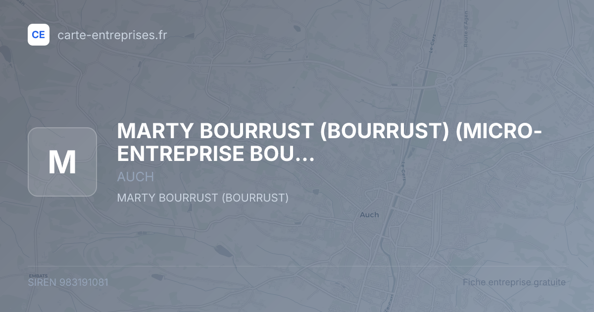 MARTY BOURRUST (BOURRUST) (MICRO-ENTREPRISE BOURRUST) — 983191081 — fiche entreprise