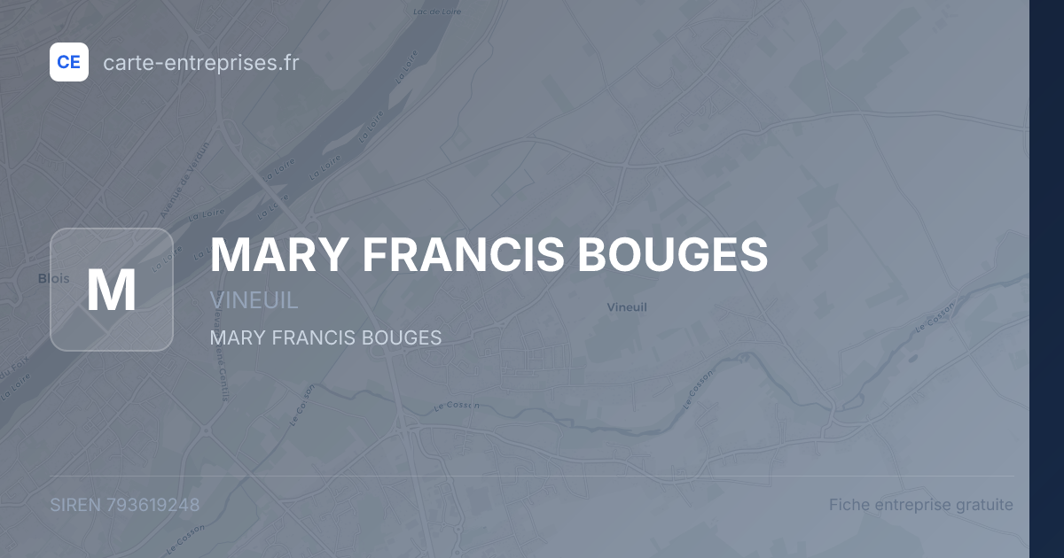 MARY FRANCIS BOUGES — 793619248 — fiche entreprise