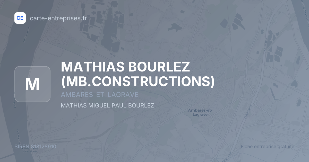 MATHIAS BOURLEZ (MB.CONSTRUCTIONS) — 818128910 — fiche entreprise