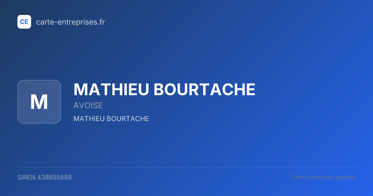 MATHIEU BOURTACHE — 438655888 — fiche entreprise