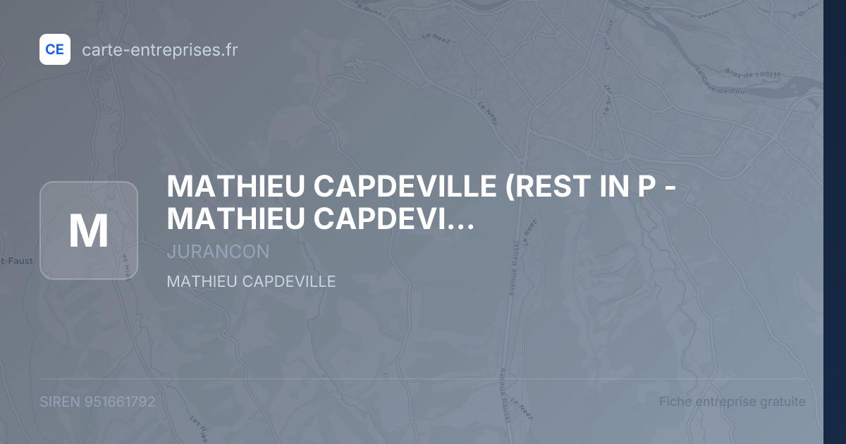 MATHIEU CAPDEVILLE (REST IN P - MATHIEU CAPDEVILLE) — 951661792 — fiche entreprise