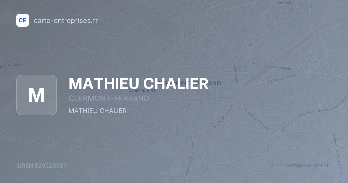 MATHIEU CHALIER — 829528587 — fiche entreprise
