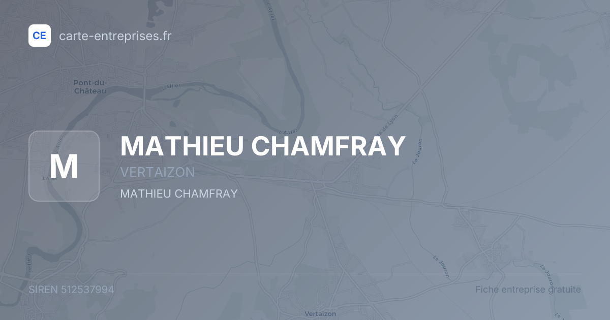 MATHIEU CHAMFRAY — 512537994 — fiche entreprise