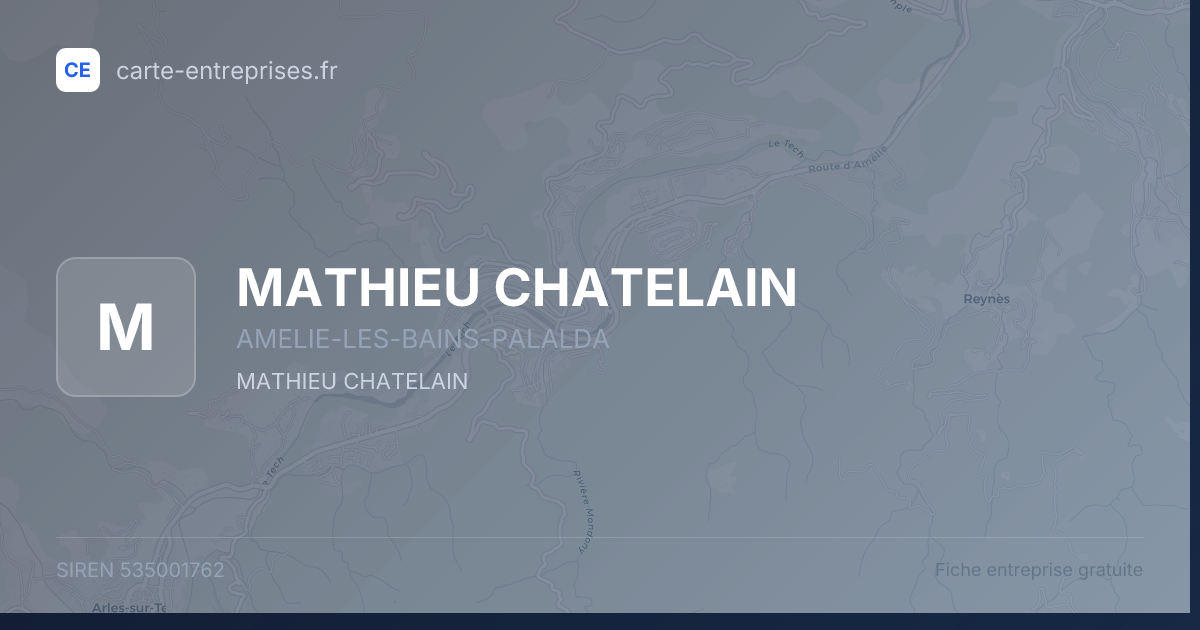 MATHIEU CHATELAIN — 535001762 — fiche entreprise
