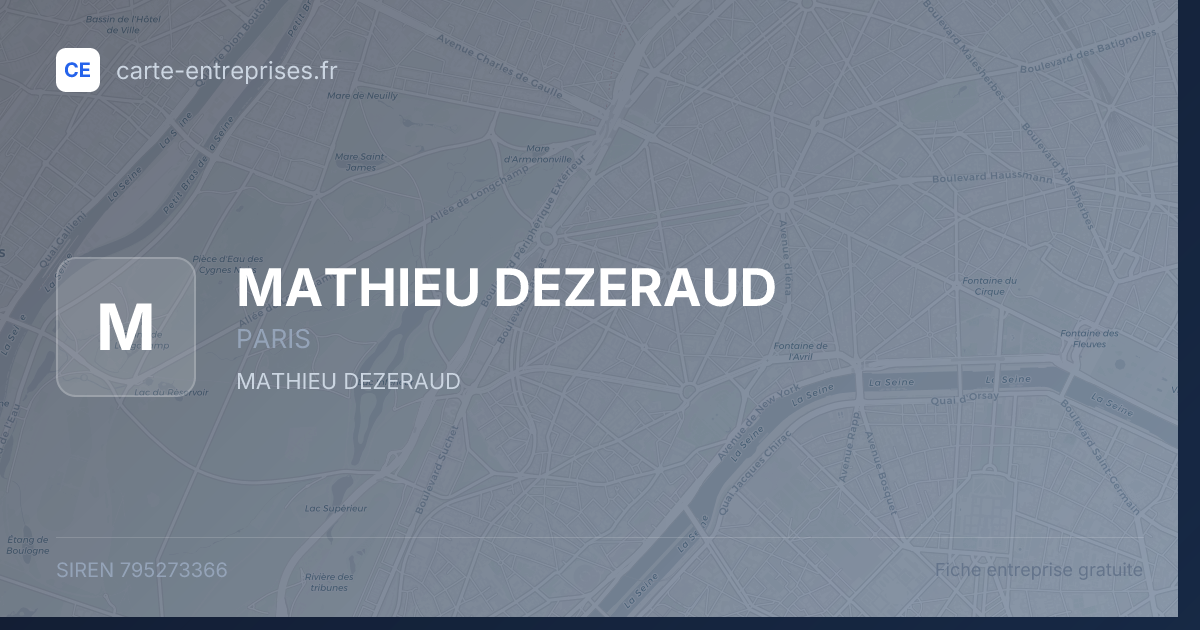 MATHIEU DEZERAUD — 795273366 — fiche entreprise