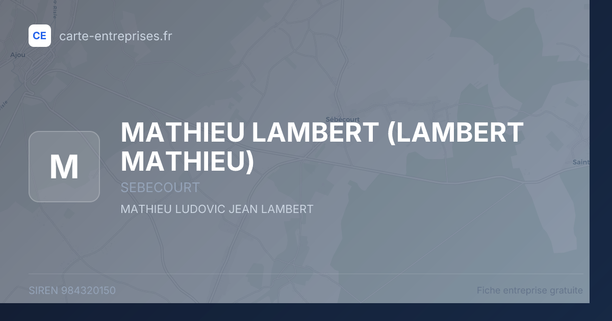 MATHIEU LAMBERT (LAMBERT MATHIEU) — 984320150 — fiche entreprise
