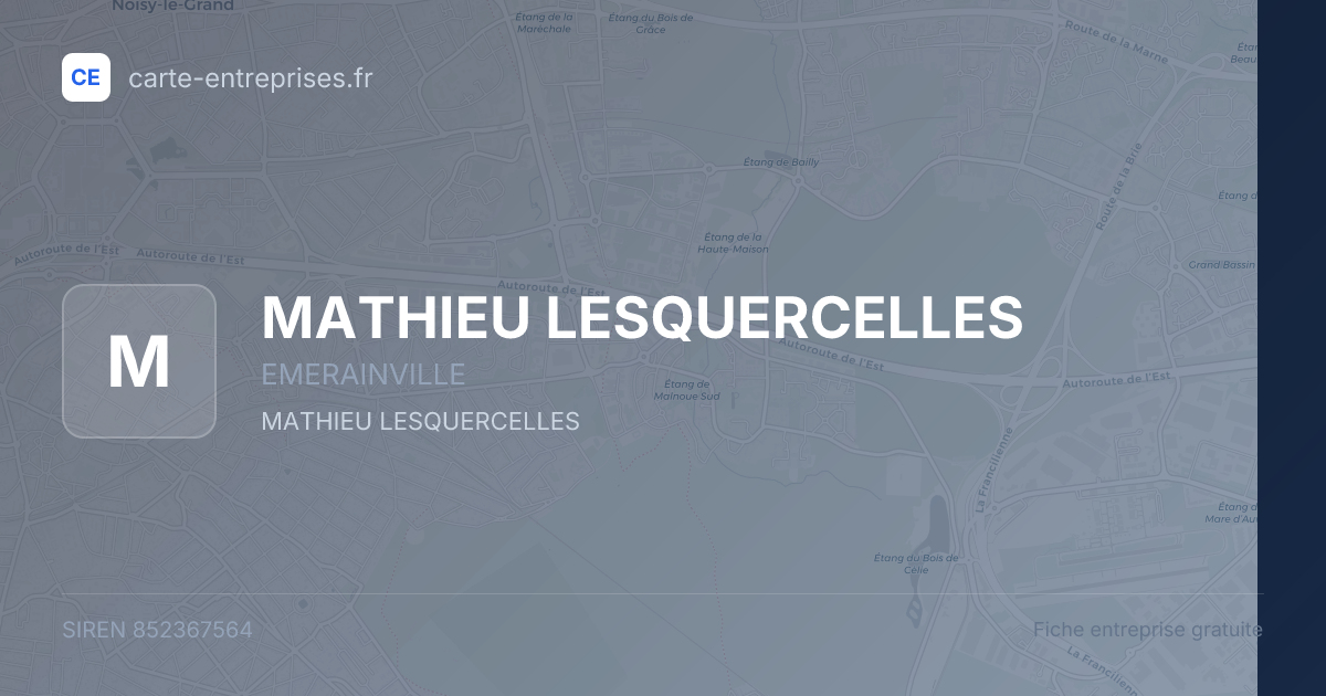 MATHIEU LESQUERCELLES — 852367564 — fiche entreprise