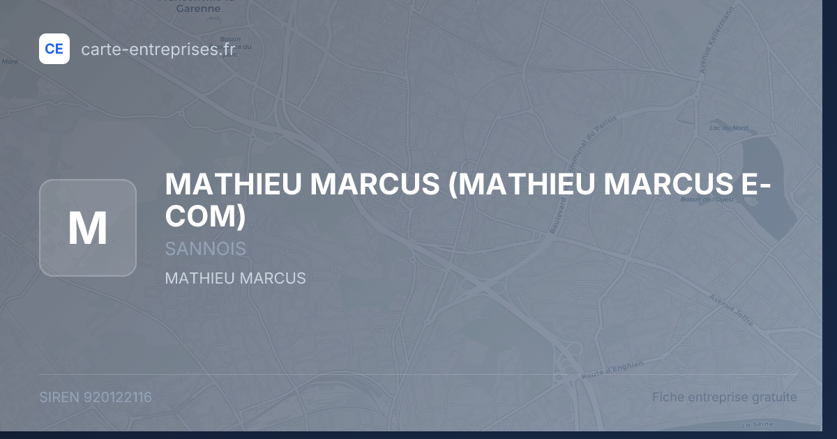MATHIEU MARCUS (MATHIEU MARCUS E-COM) — 920122116 — fiche entreprise