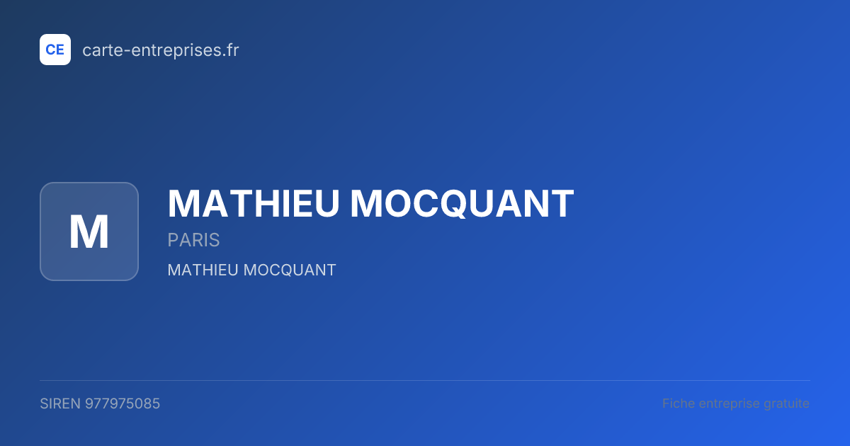 MATHIEU MOCQUANT — 977975085 — fiche entreprise