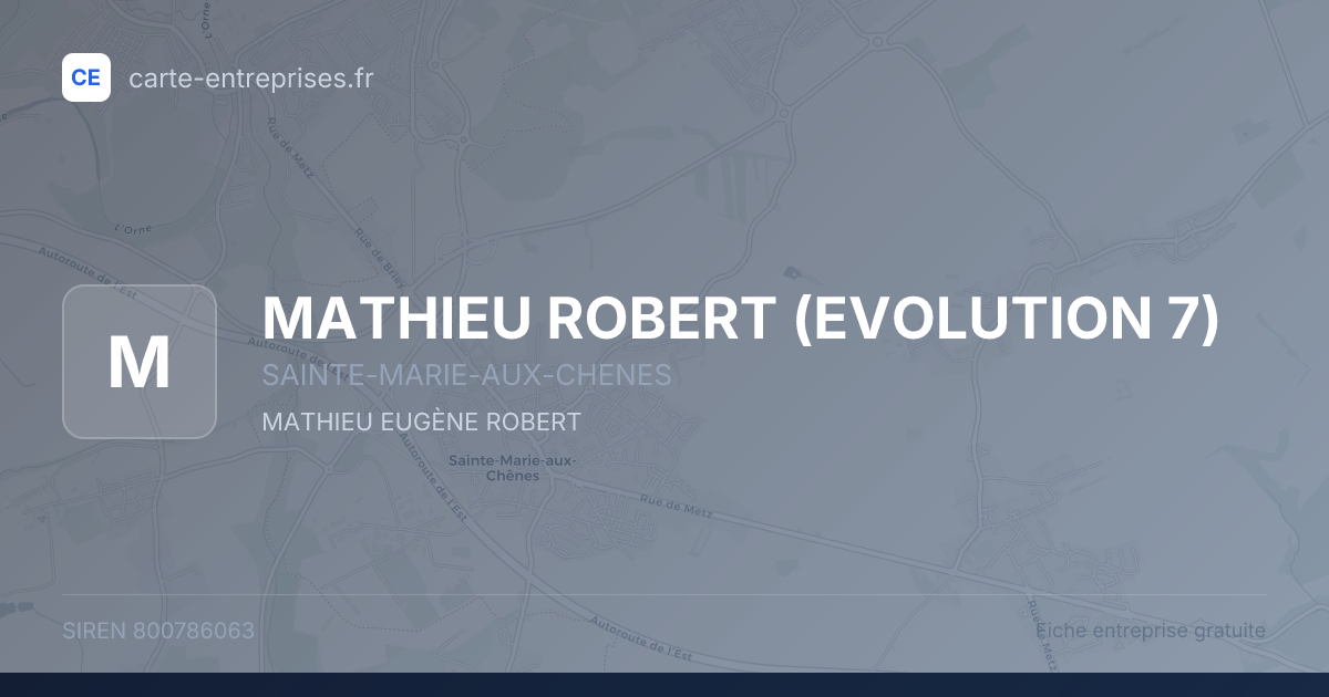 MATHIEU ROBERT (EVOLUTION 7) — 800786063 — fiche entreprise
