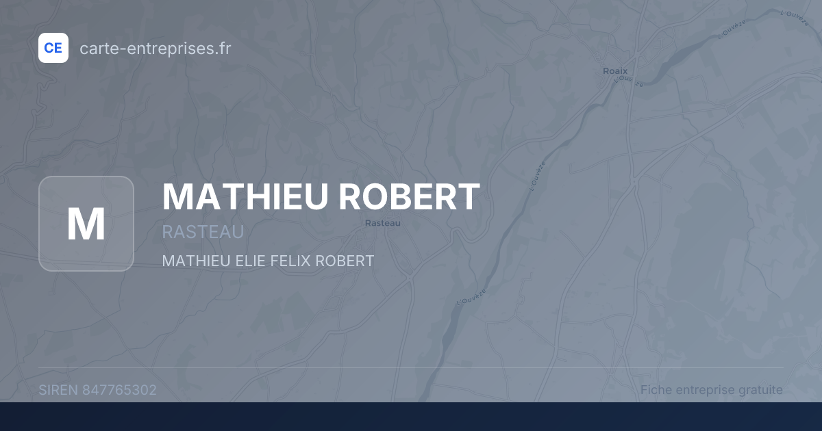 MATHIEU ROBERT — 847765302 — fiche entreprise