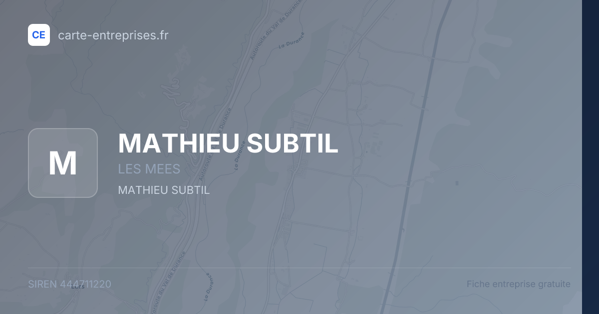 MATHIEU SUBTIL — 444711220 — fiche entreprise