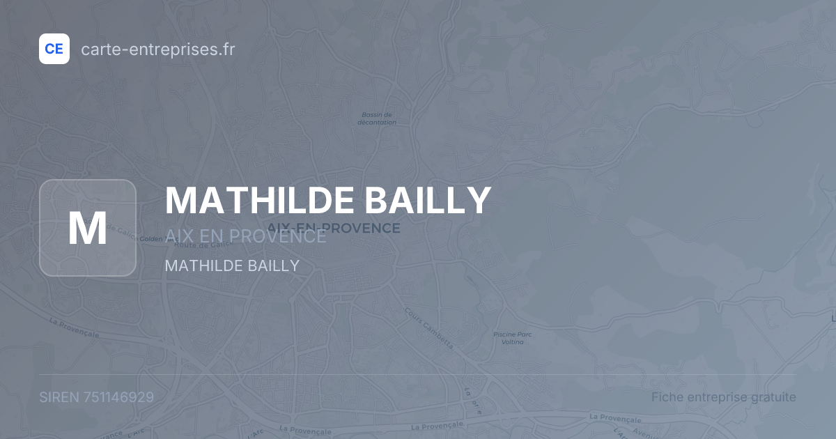 MATHILDE BAILLY — 751146929 — fiche entreprise