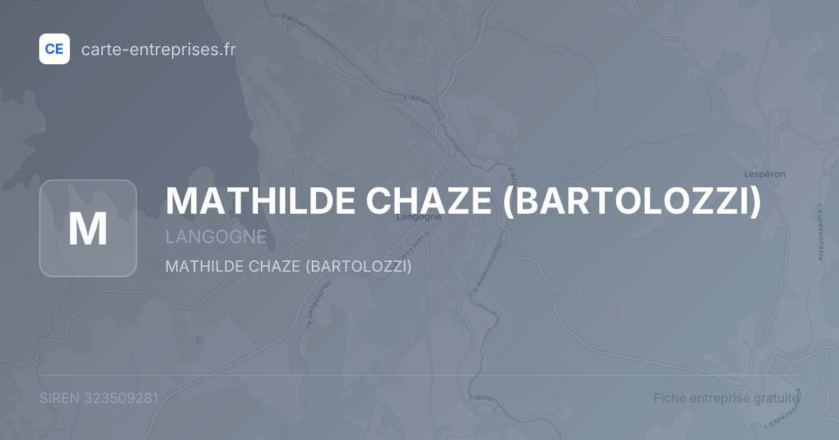 MATHILDE CHAZE (BARTOLOZZI) — 323509281 — fiche entreprise
