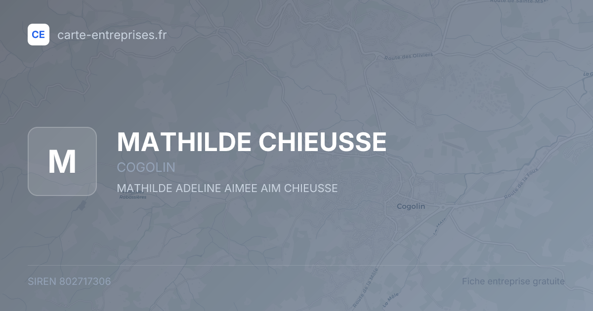 MATHILDE CHIEUSSE — 802717306 — fiche entreprise