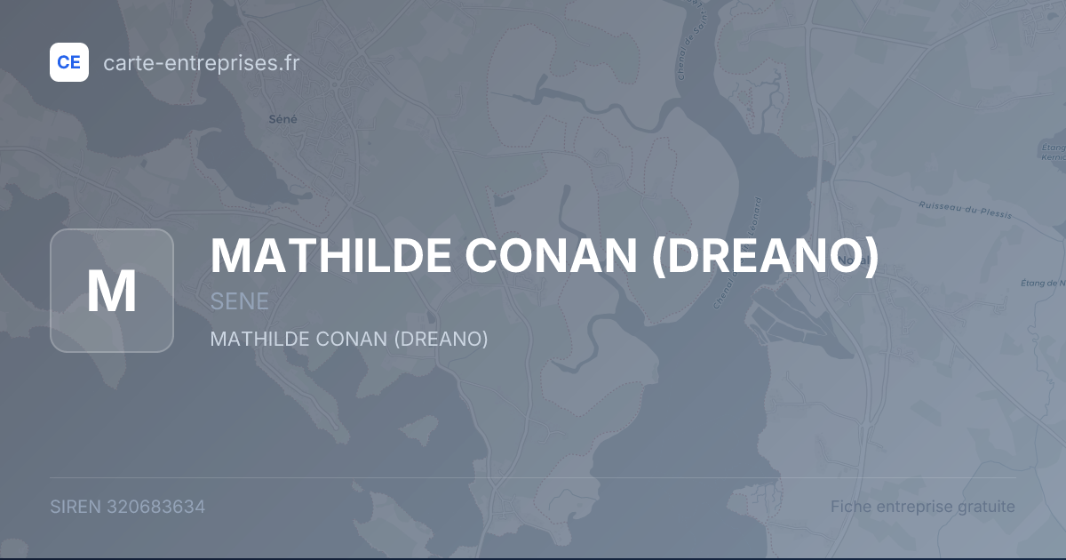 MATHILDE CONAN (DREANO) — 320683634 — fiche entreprise