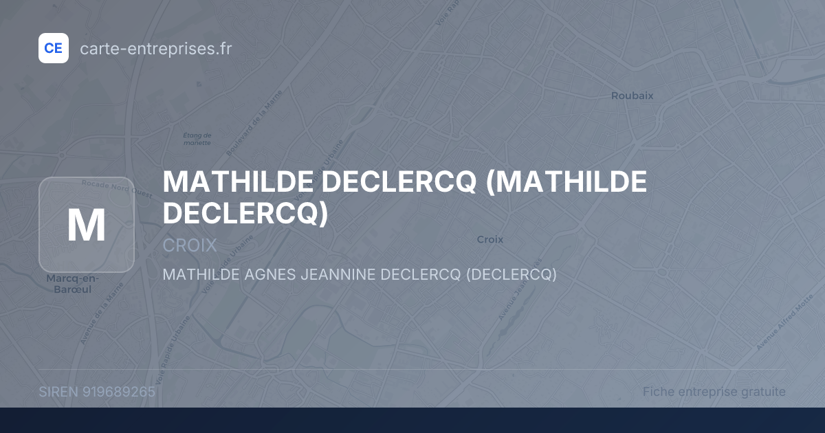 MATHILDE DECLERCQ — 919689265 — fiche entreprise