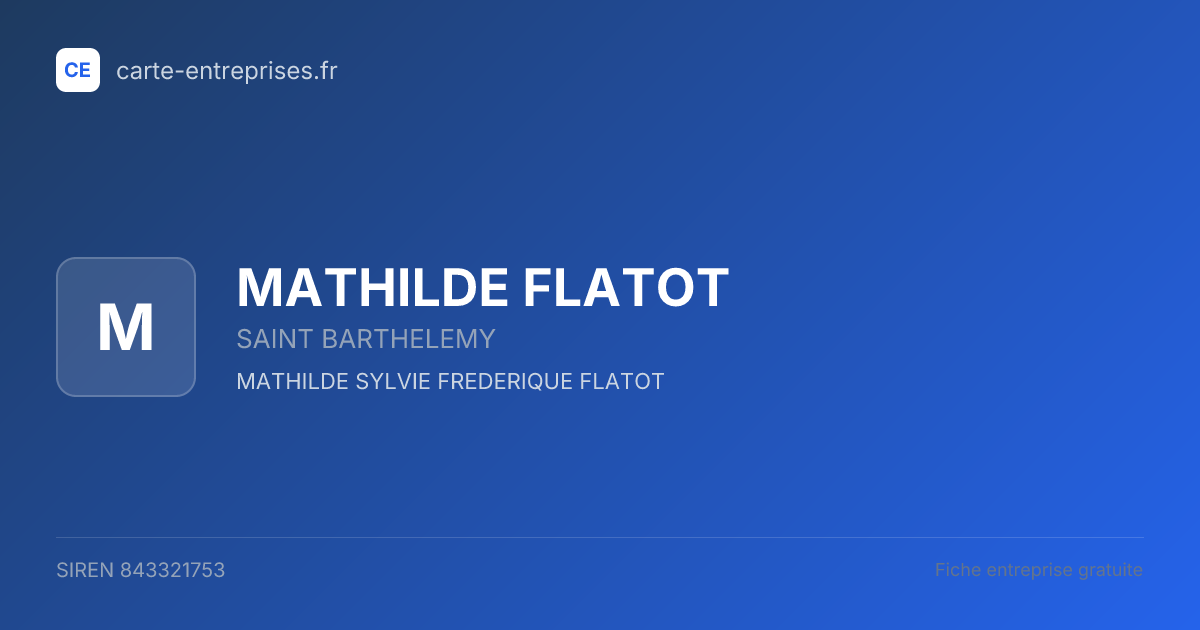 MATHILDE FLATOT — 843321753 — fiche entreprise