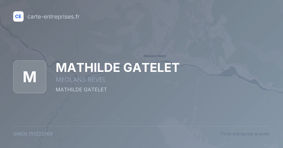 MATHILDE GATELET — 751223769 — fiche entreprise