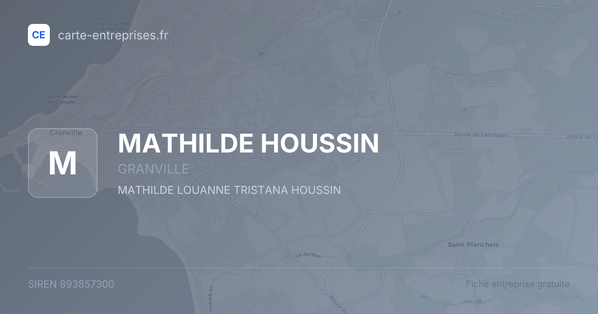 MATHILDE HOUSSIN — 893857300 — fiche entreprise