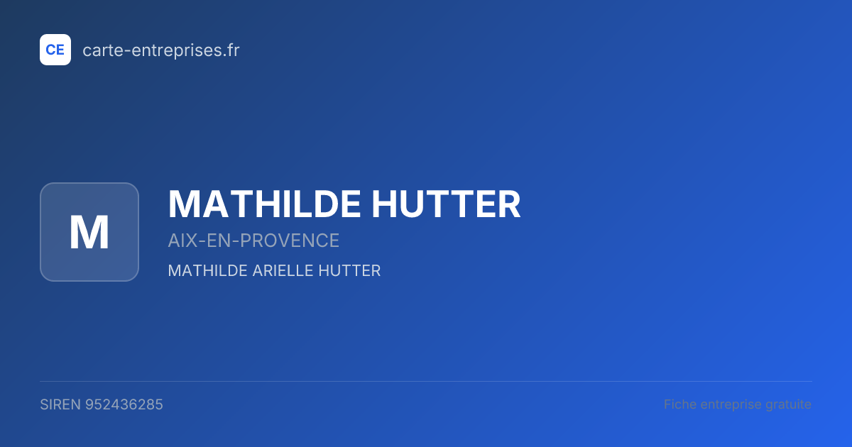MATHILDE HUTTER — 952436285 — fiche entreprise