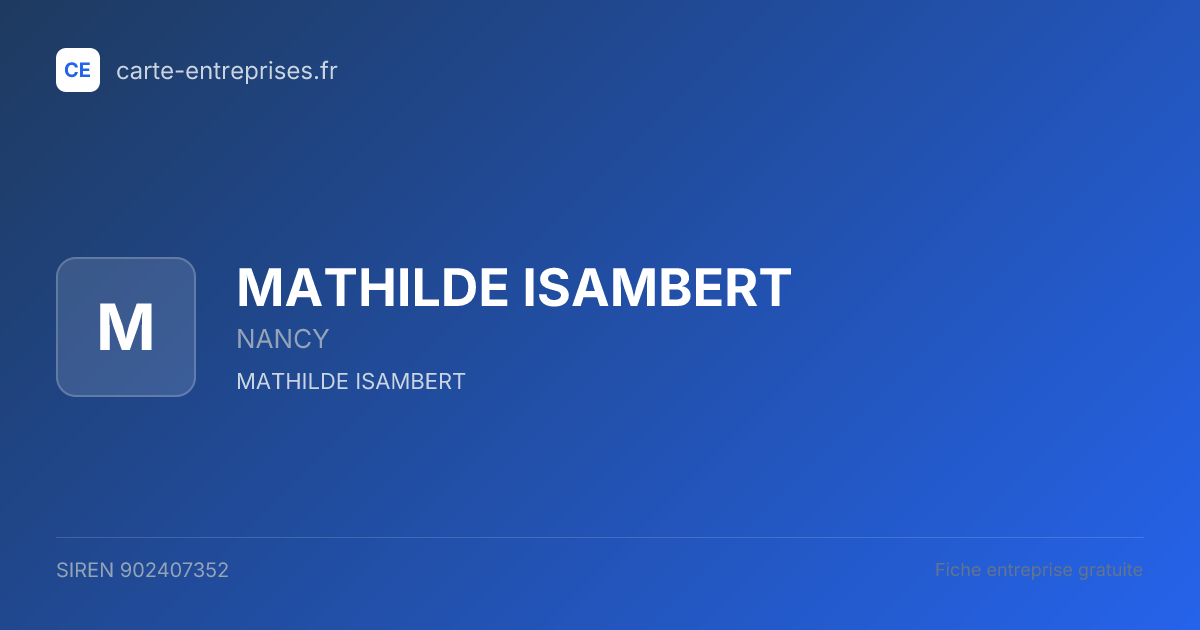 MATHILDE ISAMBERT — 902407352 — fiche entreprise