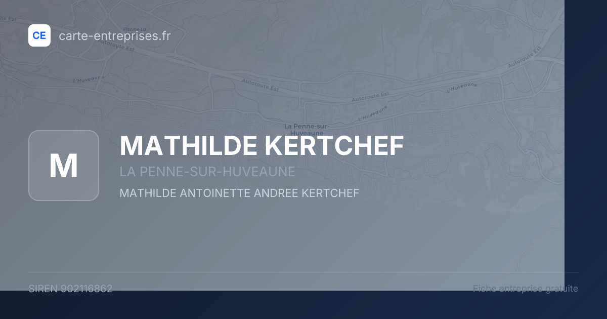 MATHILDE KERTCHEF — 902116862 — fiche entreprise