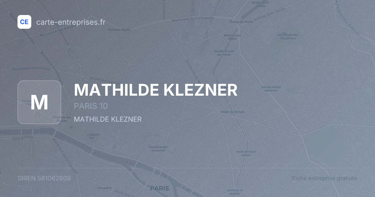 MATHILDE KLEZNER — 581062809 — fiche entreprise